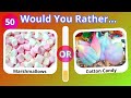 Would You Rather? SWEETS Edition| Quiz Camp🍫🍬