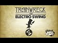 Trainwreck Of Electro Swing - A Hat In Time Remix