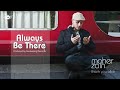 Maher Zain - Always Be There | Official Audio