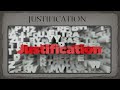 UNDERSTANDING JUSTIFICATION