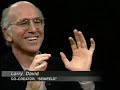 Larry David interview on Charlie Rose