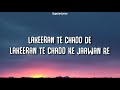 Lakeeran (Lyrics) - Haseen Dillruba | 