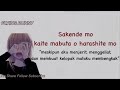 Terjemahan Lagu Sedih Jepang - Kokoronashi - Tanpa Hati - Lirik dan Translate Bahasa Indonesia