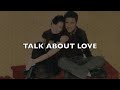 TALK ABOUT LOVE (lyric video) - Chico and Delamar