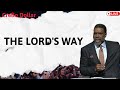 THE LORD'S WAY - Sermon Creflo Dollar