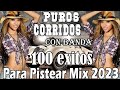 PUROS CORRIDOS CON BANDA - LAS 100 EXITOS PARA PISTEAR MIX 2023