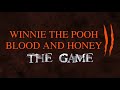 WINNIE THE POOH BLOOD AND HONEY 2 THE GAME [DEMO TRÁILER]