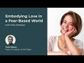 Embracing Love Over Fear in Our World | Insights at the Edge Podcast