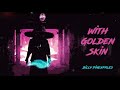 With Golden Skin - Billy Pineapples
