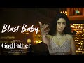 Blast Baby - Audio Song | God Father | Megastar Chiranjeevi | Salman Khan | Thaman S | Mohan Raja