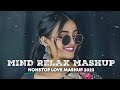 Mind relax mashup🥰❤️ || [Solowed+Reverb ] nonstop loveashup🥰#bollywoodlofi #lovemashup #viral