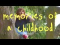 Memories of a Childhood