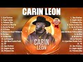 Carin Leon Mix Romantico 2024 - SUS MEJORES EXITOS💔, LO MAS SONADO DE CARIN LEON 🍻🍻🍻🍻🍻