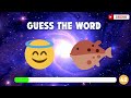 Guess the Words by Emojis