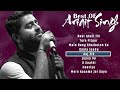 Best Of Arijit Singh | Arijit Singh Hits Songs | Arijit Singh Jukebox Songs | Bollywood Hindi Songs