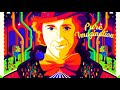 Gene Wilder's Pure Imagination - Extended Version