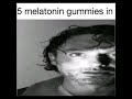 5 Melatonin gummies in