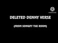 Songify the room deleted Denny verse instrumental