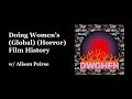 Doing Women's (Global) (Horror) Film History w/ Alison Peirse