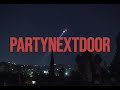 PARTYNEXTDOOR - FOR CERTAIN (Official Music Video)