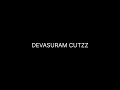 DEVASURAM CUTZZ...