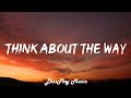Ice MC - Think About The Way (lyrics)