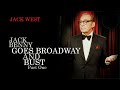 Jack Benny Goes Broadway AND Bust - Part One - by Jack West