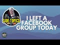 I Left a Group On Facebook...Here's Why