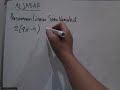 Cara Menyelesaikan Persamaan Linear Satu Variabel Detail - ALJABAR