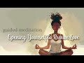 Opening Yourself to Receive Love (Guided Meditation)