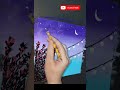 Night view | landscape painting | how to make | Process video