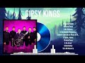 Top Hits Gipsy Kings 2024 ~ Mejor Gipsy Kings lista de reproducción 2024