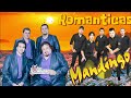 ✅LOS CAMINANTES - MANDINGO MIX ROMANTICAS💖 LAS MEJORES ROMÁNTICAS DE TODOS LOS TIEMPOS💖#romantic