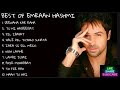 EMRAAN HASHMI ROMANTIC SONGS JUKEBOX / BEST ROMANTIC SONGS OF EMRAAN HASHMI / EMRAAN HASHMI KE GANE