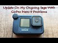 Update On My Ongoing Saga With GoPro Hero 9 Problems