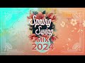Spring Swing - Electro Swing Mix 2024 🌱🐝🌷