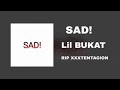 Lil BUKAT - SAD! (Audio)