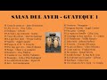 Salsa Vieja - Guateque 1