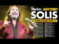 Marco Antonio Solis ~ Éxitos Sus Mejores Canciones ~ El legado del más grande