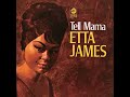 Etta JAMES : Tell Mama