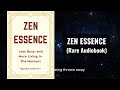 Zen Essence - Less Busy and More Living In The Moment Audiobook