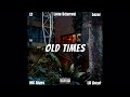 Old times Lt ( ft. Lozer Lil Lloyd  Love Scarred Mc Alves)