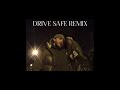 Lil Gabat - Drive Safe (Remix)