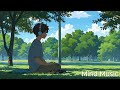 Relaxing Calm Music for Better Day Start | Stress Relief, Meditation in the Park, Deep Focus