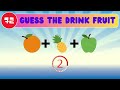 Guess the Fruit Drink by emoji? #quiz #games #animation #eduquiz