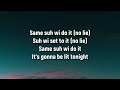 Sean Paul -No Lie (Lyrics) Ft Dua Lipa