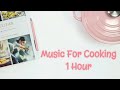 Musik Untuk Masak 1 Jam | Music For Cooking 1 Hour