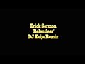 Erick Sermon - Relentless - DJ Kaija Remix