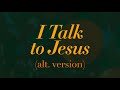 Lana Del Rey - I Talk to Jesus (Alt. Version, Full)