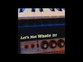 Let's Not Waste It! (official audio)